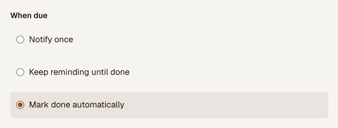 Mark done automatically selected in the When due controls.